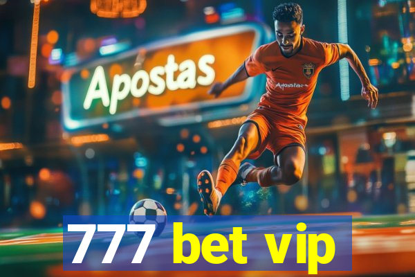 777 bet vip